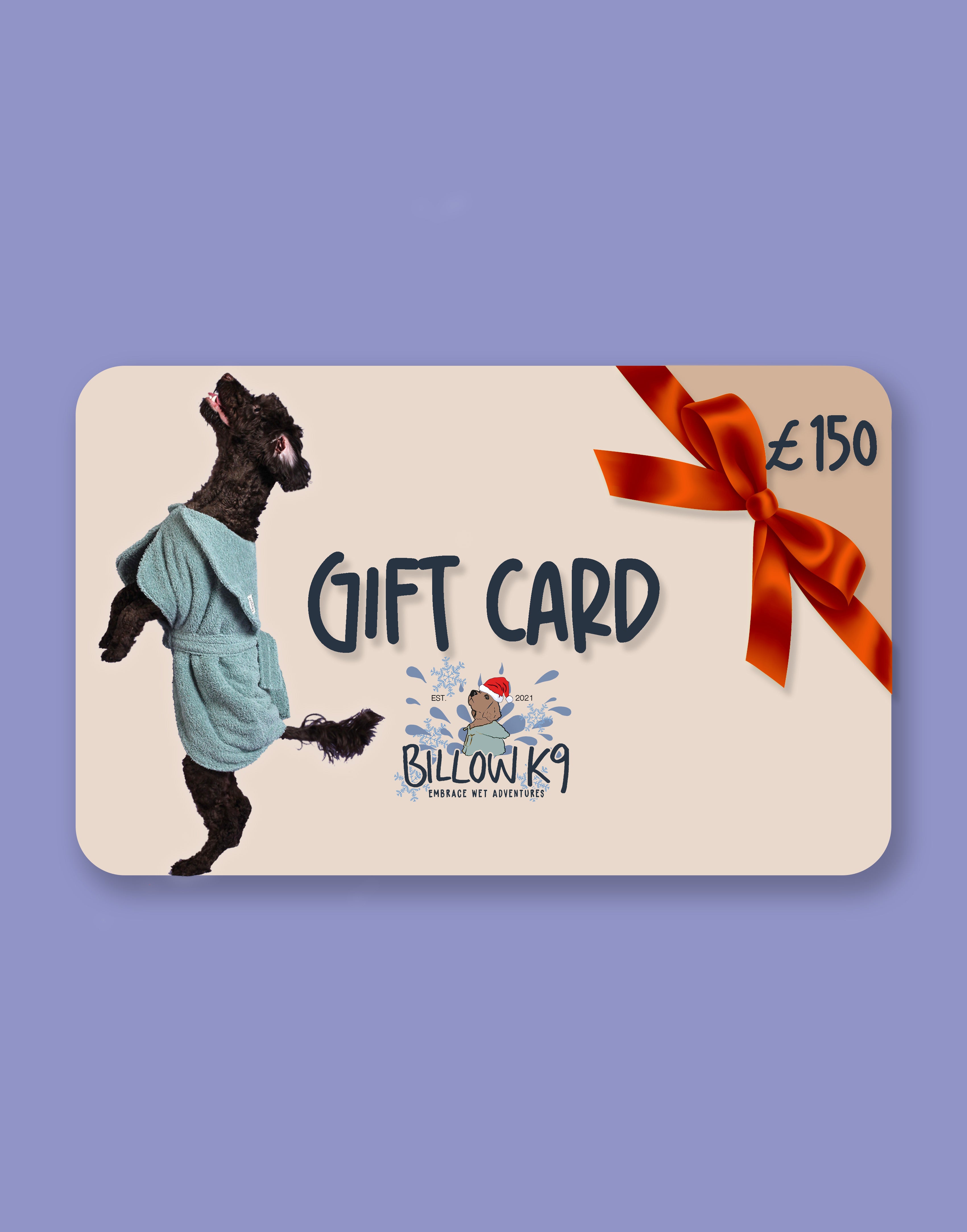 £150 BillowK9 Gift Card