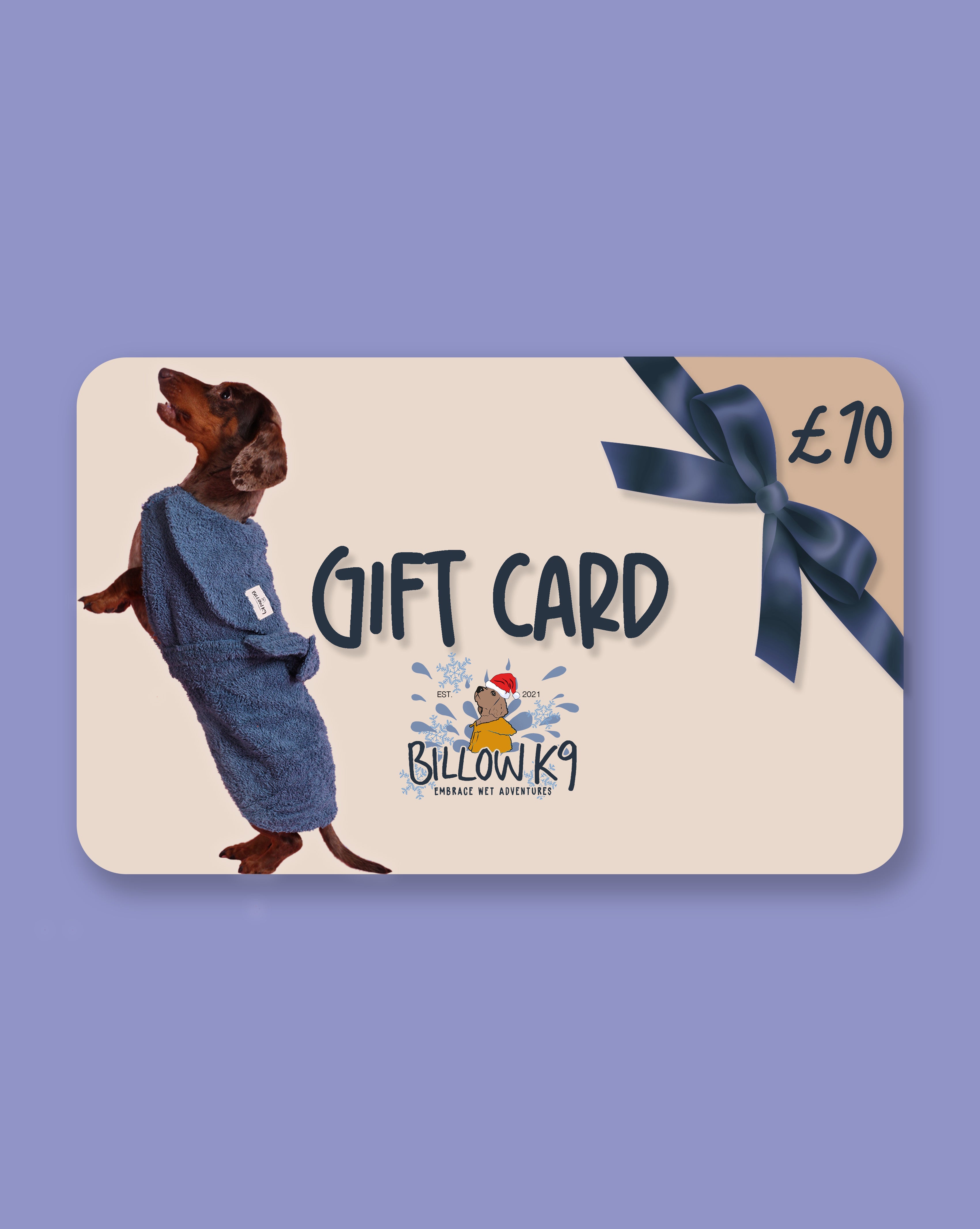 £70 BillowK9 Gift Card